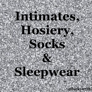 Intimates, Hosiery, Socks and Sleepwear below: